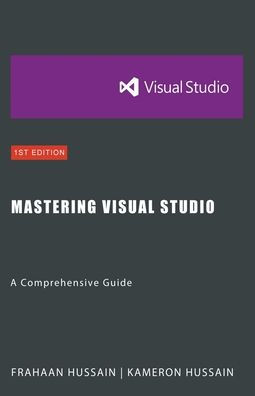 Mastering Visual Studio: A Comprehensive Guide