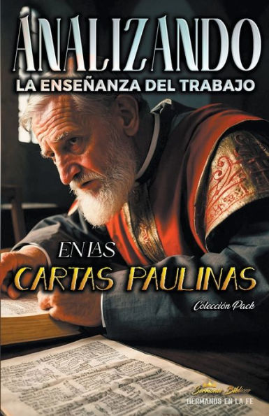 Analizando la Ense�anza del Trabajo en las Cartas Paulinas