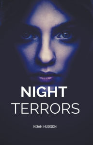 Title: Night Terrors, Author: Noah Hudson