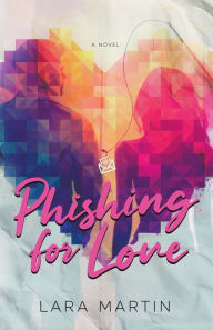 Best download books Phishing for Love DJVU by Lara Martin