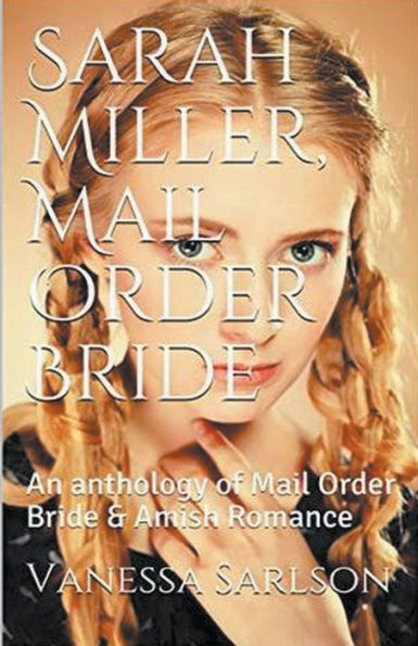 Sarah Miller, Mail Order Bride