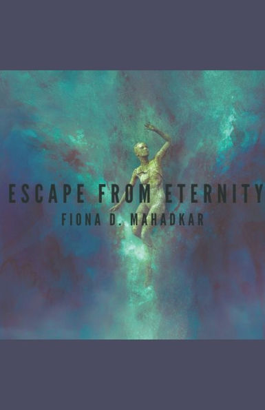 Escape From Eternity