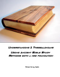 Title: Understanding 1 Thessalonians, Author: Michael Harvey Koplitz