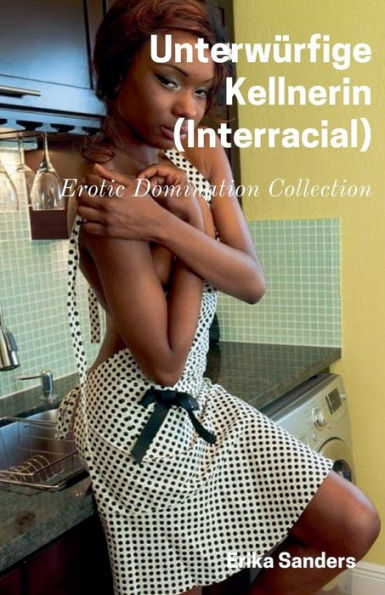 Unterwï¿½rfige Kellnerin (Interracial)