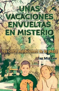 Title: Unas vacaciones envueltas en misterios 1, Author: Jae Min Lee