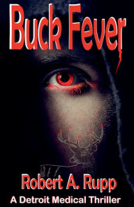 Title: Buck Fever, Author: Robert a Rupp