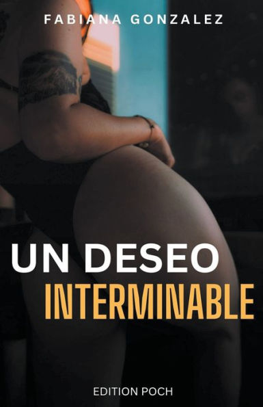 Un deseo interminable