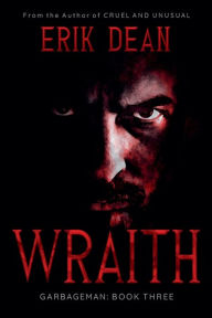 Title: Wraith: Garbageman Book Three, Author: Erik Dean