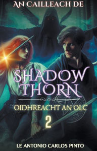 Title: An Cailleach de Shadowthorn, Author: Antonio Carlos Pinto