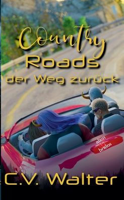 Country Roads - der Weg zurï¿½ck