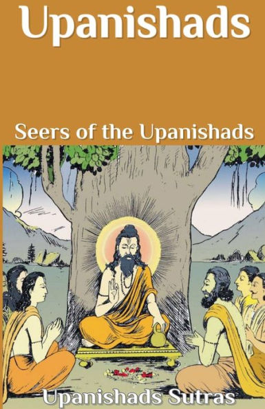 Upanishads: Seers of the Upanishads