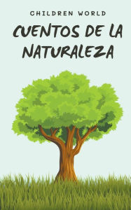 Title: Cuentos de la Naturaleza, Author: Children World