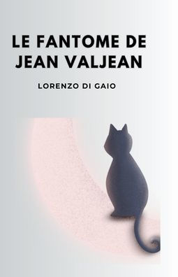 Le fantÃ¯Â¿Â½me de Jean Valjean