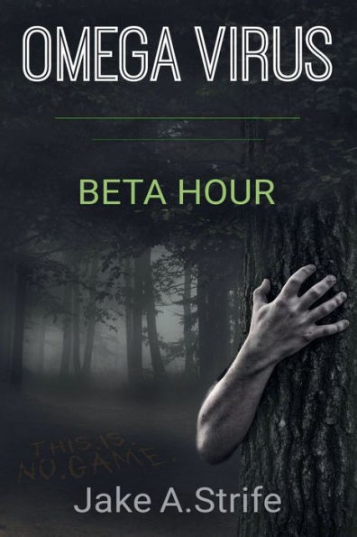 Omega Virus: Beta Hour