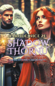 Title: Čarodějnice ze Shadowthornu, Author: Antonio Carlos Pinto