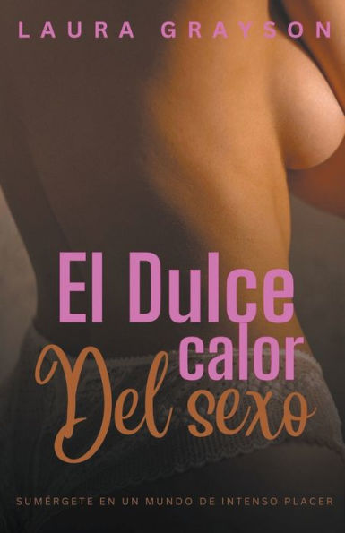 El dulce calor del sexo