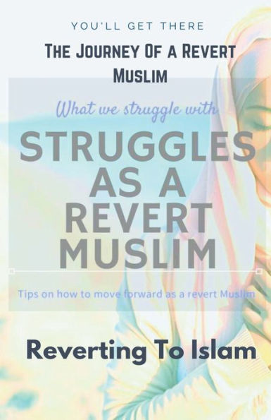 The Journey of A Revert Muslim