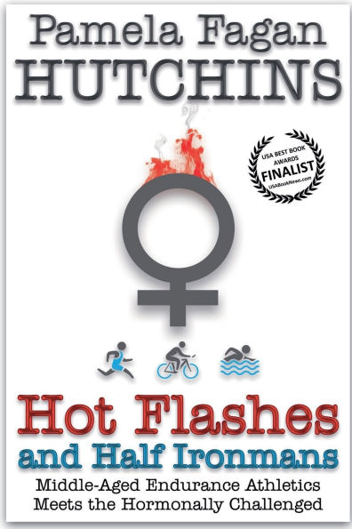 Hot Flashes and Half Ironmans