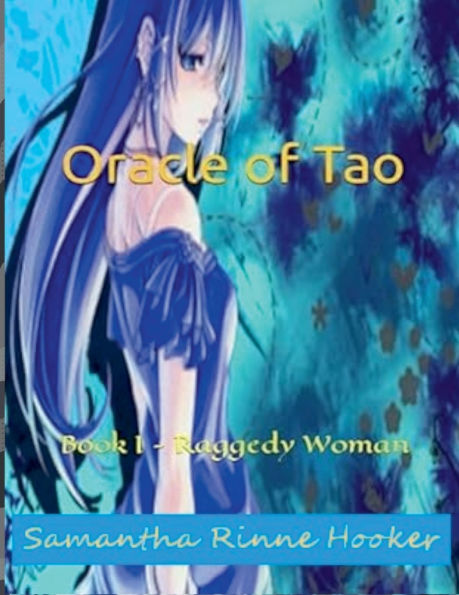 Oracle of Tao: Book I - The Raggedy Woman