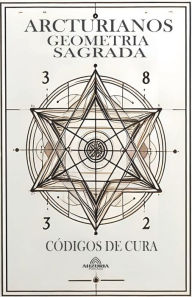 Title: Arcturianos Geometria Sagrada - Siimbolos de Cura 2a Ediï¿½ï¿½o, Author: Luan Ferr