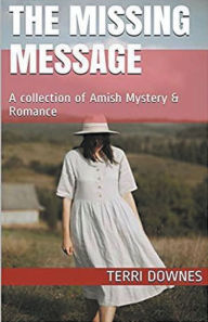 Title: The Missing Message, Author: Terri Downes