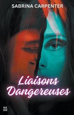 Liaisons dangereuses