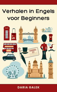 Title: Verhalen in Engels voor Beginners, Author: Daria Galek
