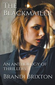 Title: The Blackmailer, Author: Brandi Brixton