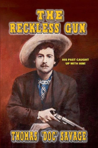 The Reckless Gun