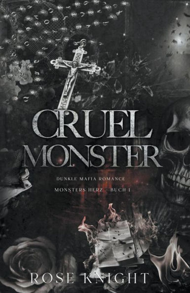 Cruel Monster: Dunkle Mafia Romanze