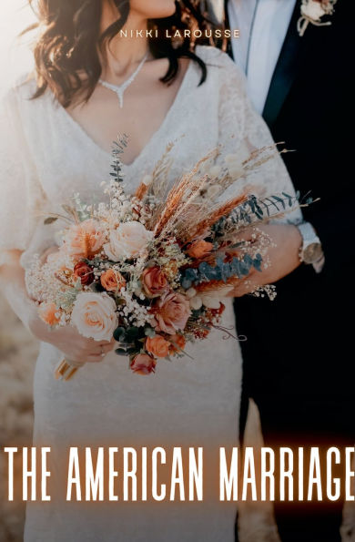 The American Marriage