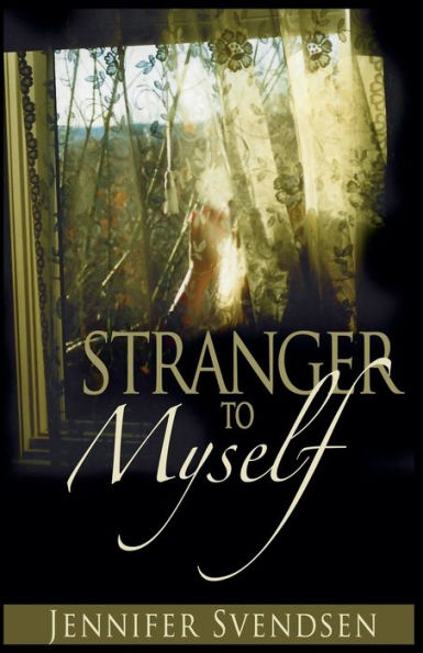 Stranger to Myself