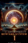 The Good Person Reward System: An Isekai LitRPG Progression Fantasy