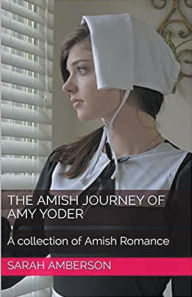 Title: The Amish Journey of Amy Yoder, Author: Sarah Amberson