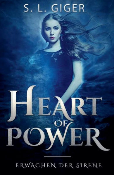 Heart of Power - Erwachen der Sirene