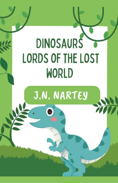 Dinosaurs: Lords of the Lost World