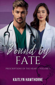 Title: Bound by Fate, Author: Kaitlyn Hawthorne