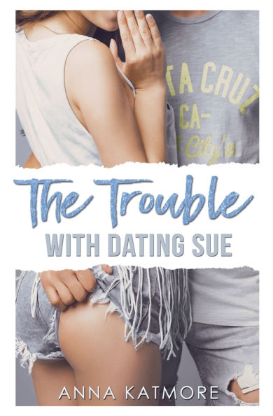 The Trouble with Dating Sue