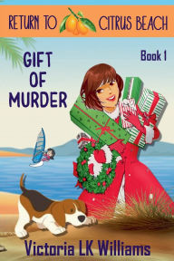 Title: Gift of Murder, Author: Victoria Lk Williams