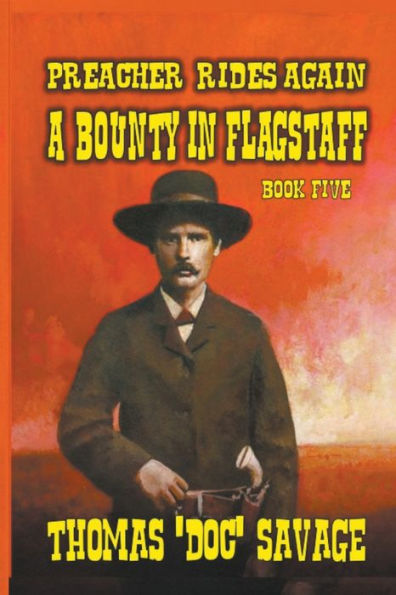 Preacher Rides Again - A Bounty Flagstaff