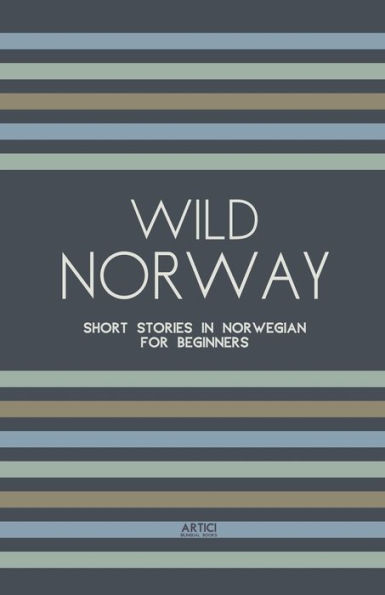 Wild Norway: Short Stories Norwegian for Beginners