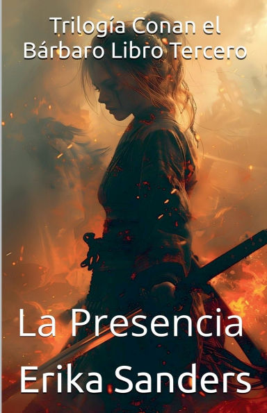 Trilogï¿½a Conan el Bï¿½rbaro Libro Tercero: La Presencia