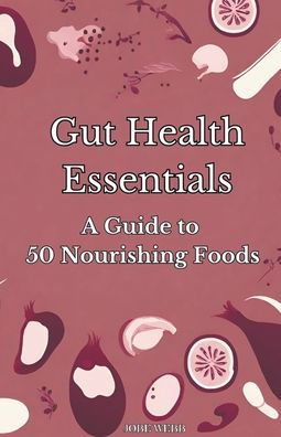 Gut Health Essentials