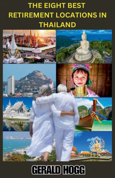 The Eight Best Retirement Locations Thailand