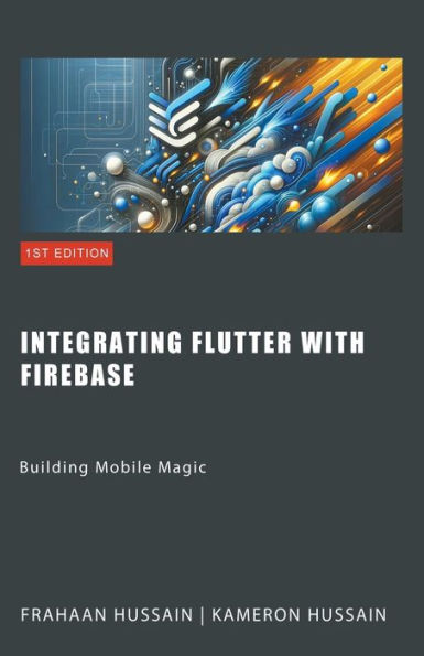 Building Mobile Magic: Integrating Flutter with Firebase