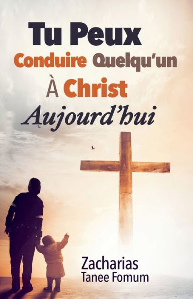 Tu Peux Conduire Quelqu'un ï¿½ Christ Aujourd'hui