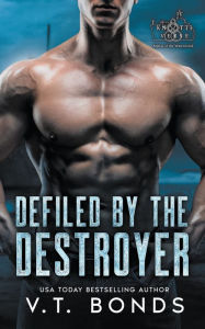 Title: Defiled by the Destroyer, Author: V T Bonds
