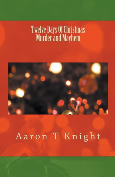 Twelve Days of Christmas Murder and Mayhem