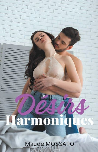 Dï¿½sirs Harmoniques