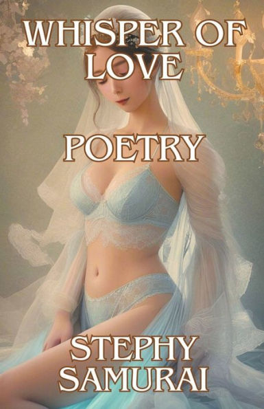 Whisper of Love: Poetry